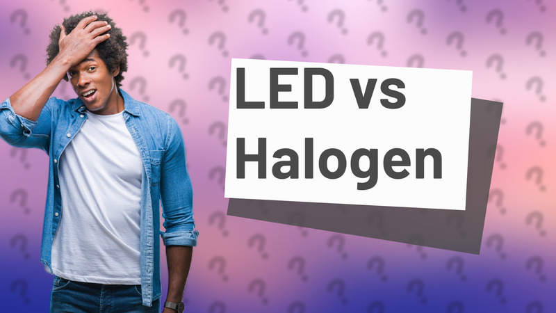 LED vs Halogen