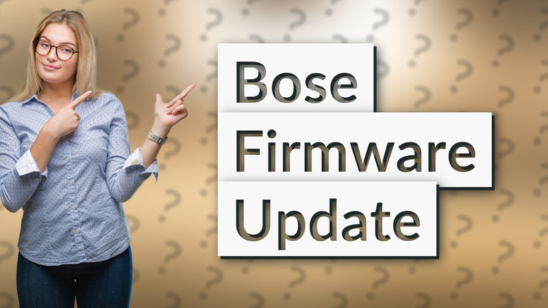Bose Firmware Update