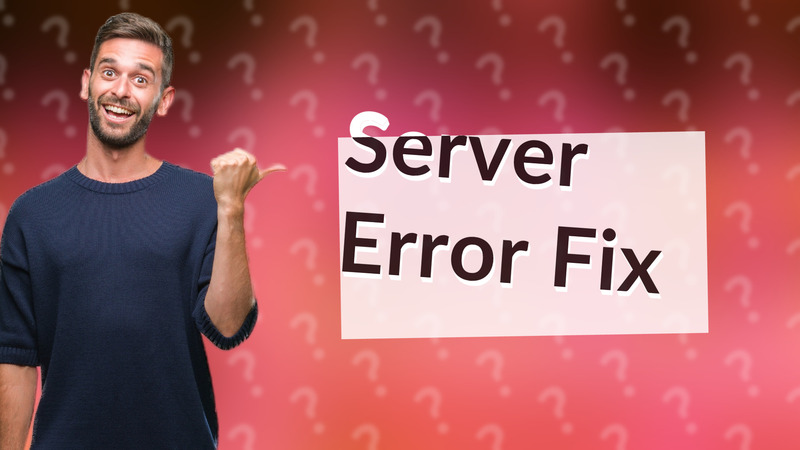 Server Error Fix
