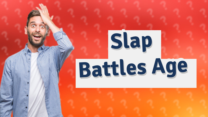 Slap Battles Age