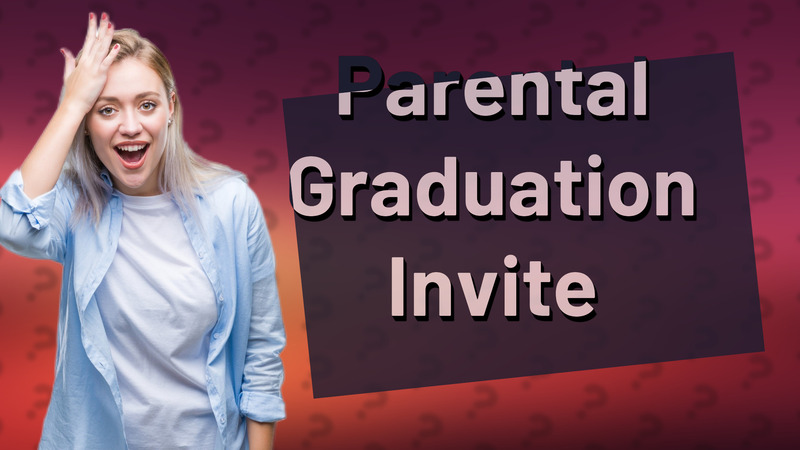 Parental Graduation Invite