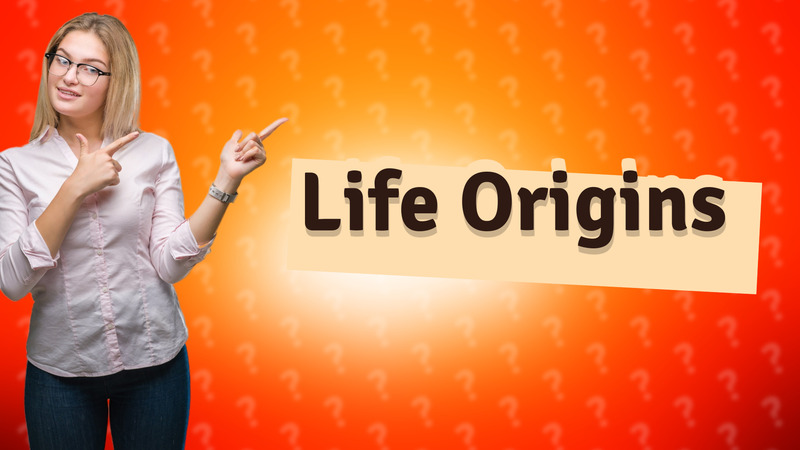 Life Origins