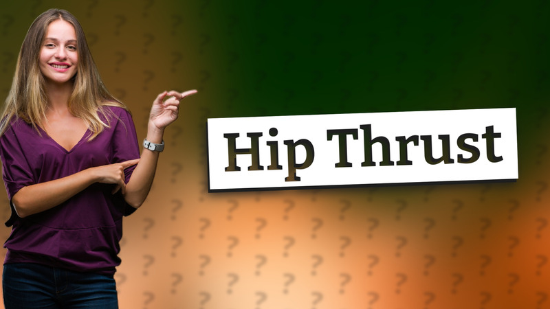 Hip Thrust