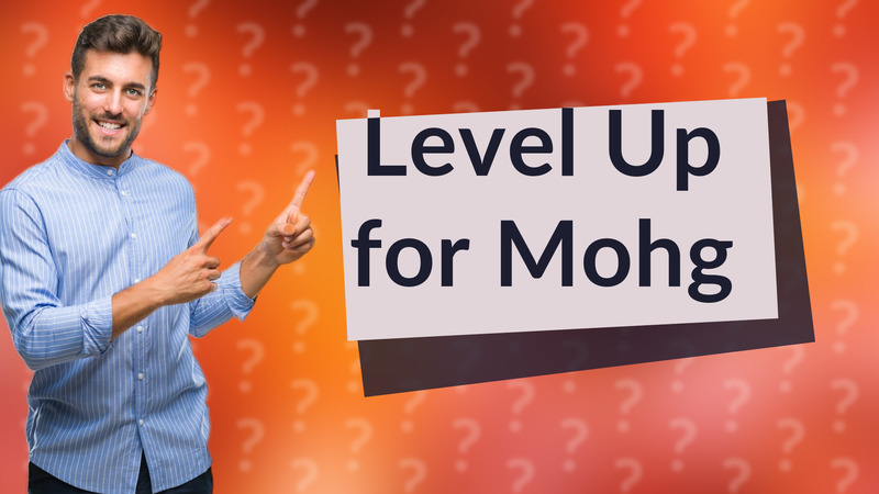 Level Up for Mohg