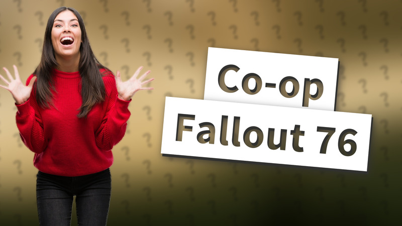 Co-op Fallout 76