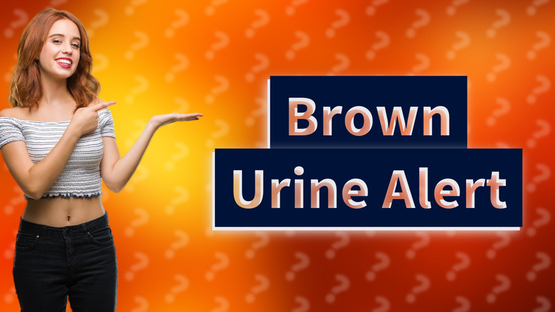 Brown Urine Alert