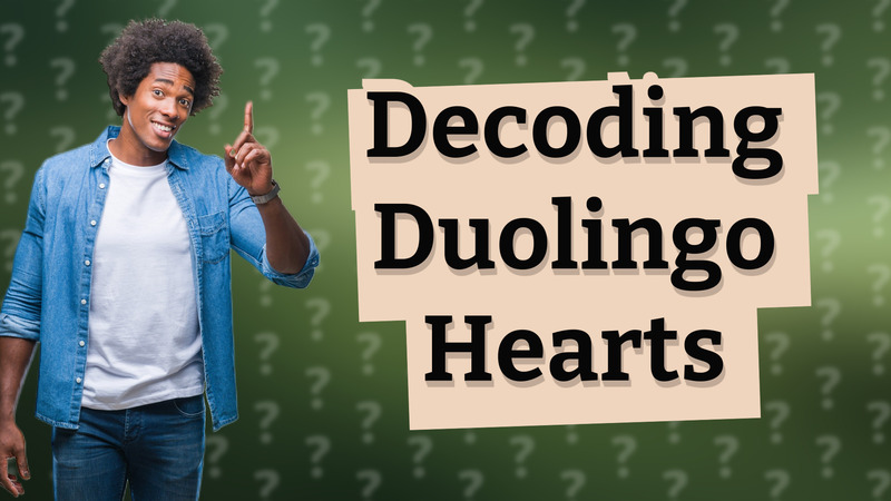 Decoding Duolingo Hearts