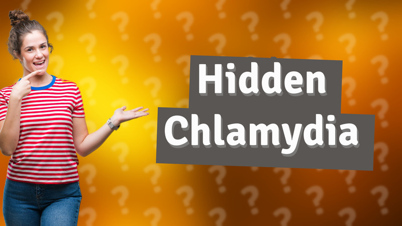 Hidden Chlamydia