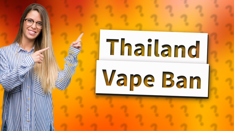Thailand Vape Ban