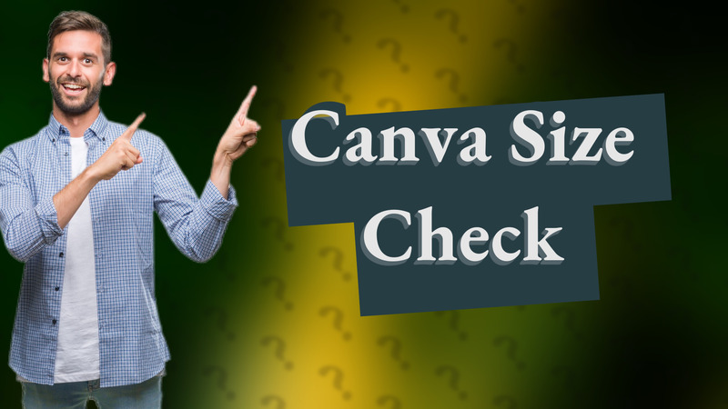 Canva Size Check