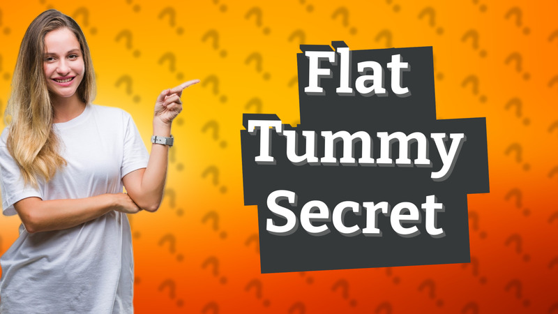 Flat Tummy Secret