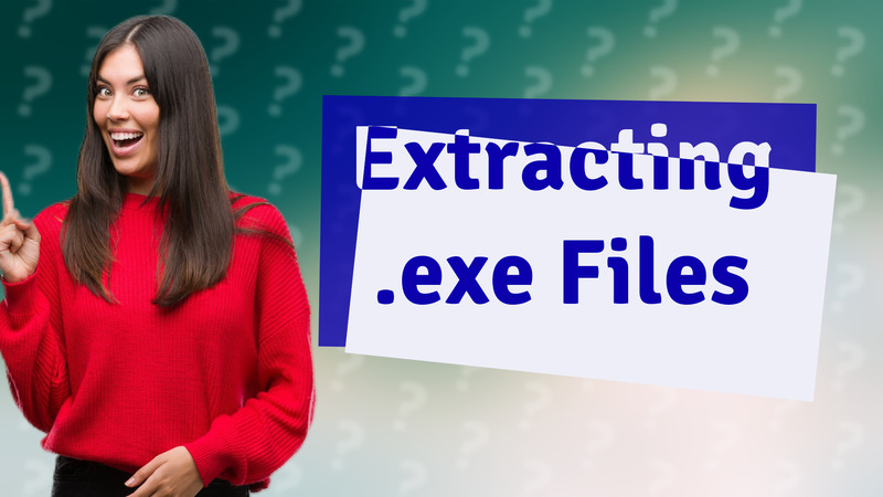 Extracting .exe Files