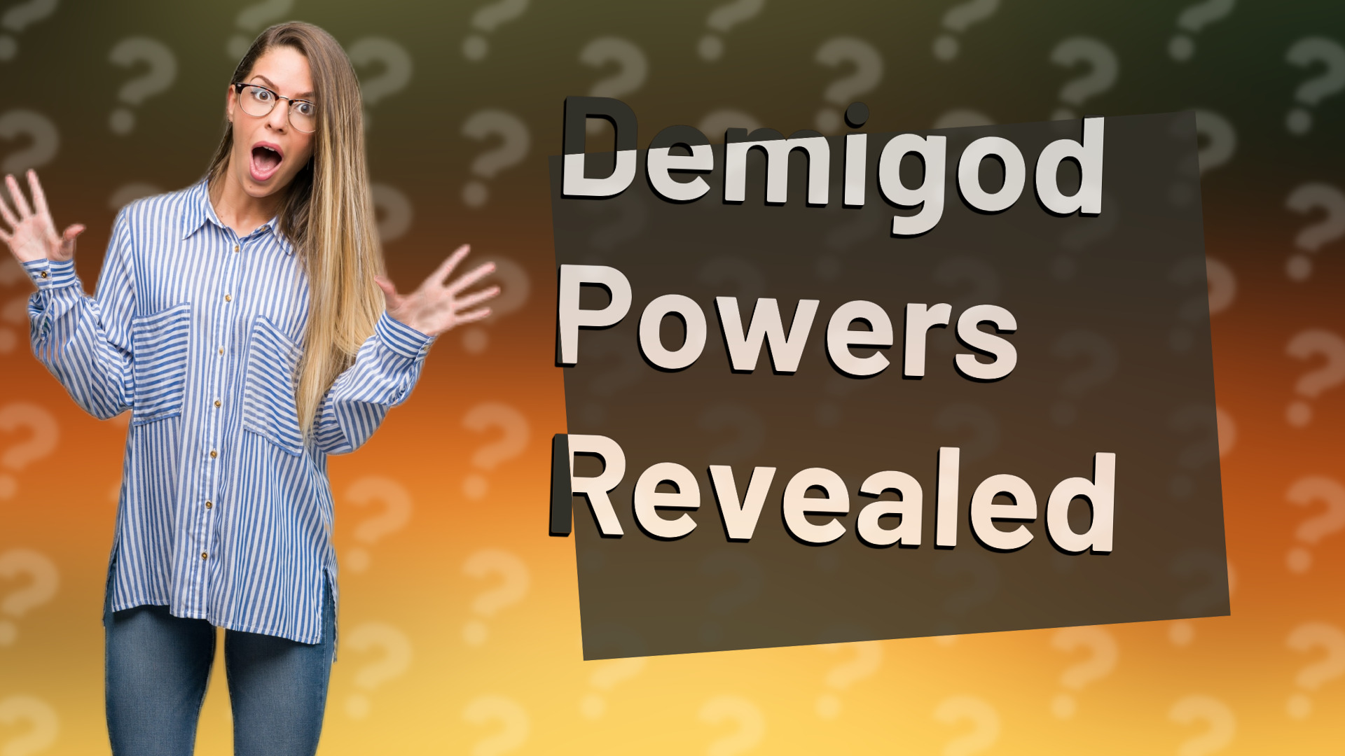 Demigod Powers Revealed