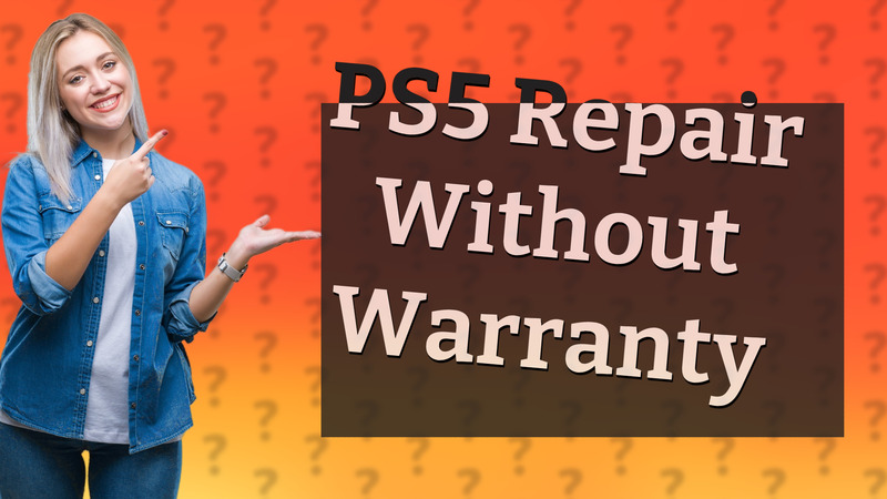PS5 Repair Without Warranty