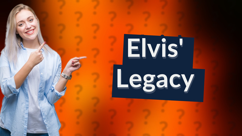 Elvis' Legacy
