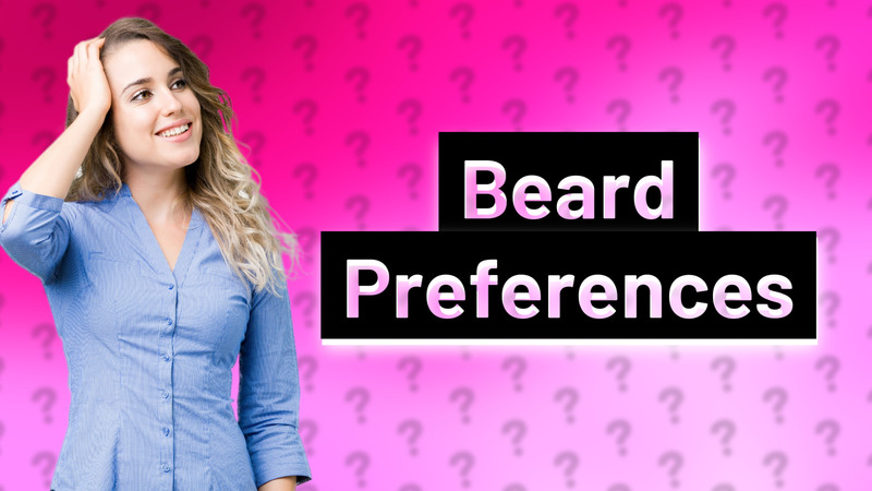 Beard Preferences