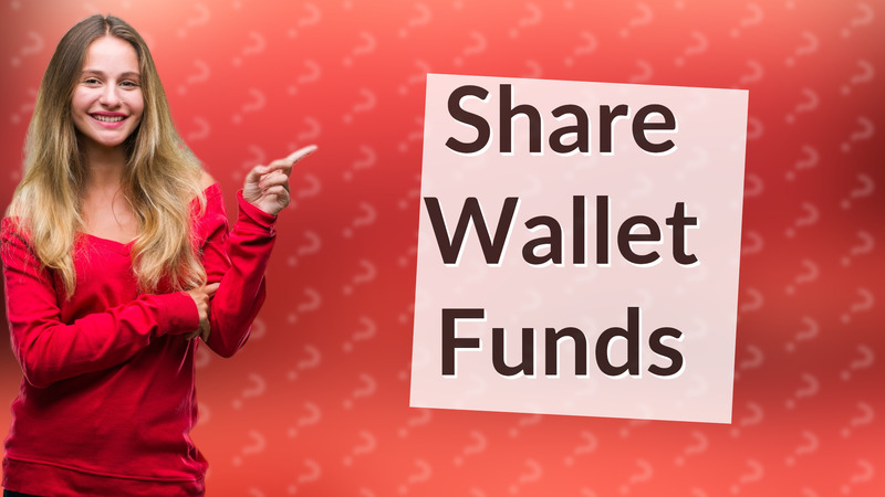 Share Wallet Funds