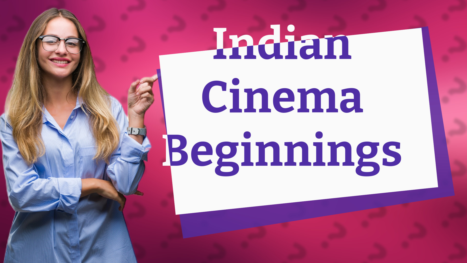 Indian Cinema Beginnings