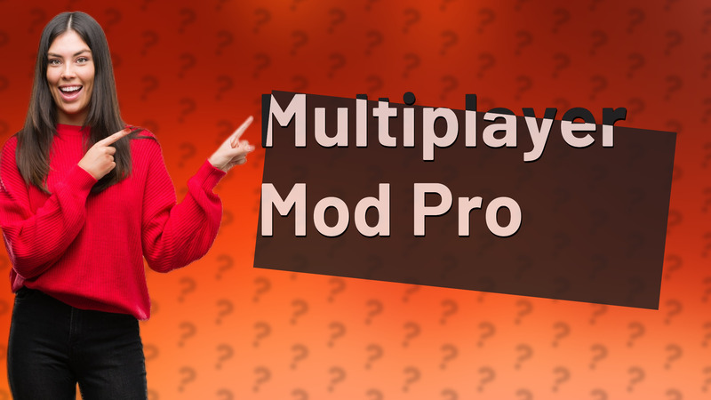 Multiplayer Mod Pro