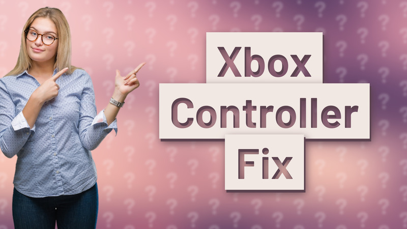 Xbox Controller Fix