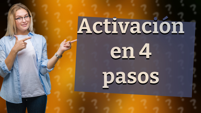 Activación en 4 pasos