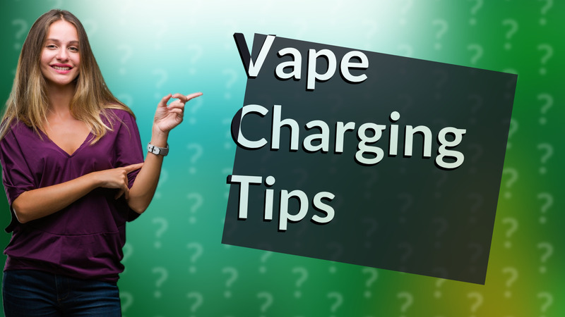 Vape Charging Tips