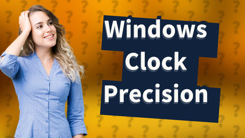 Windows Clock Precision