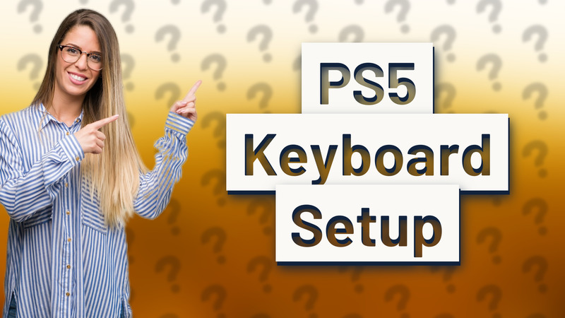 PS5 Keyboard Setup