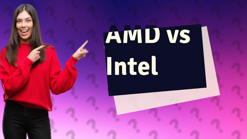 AMD vs Intel