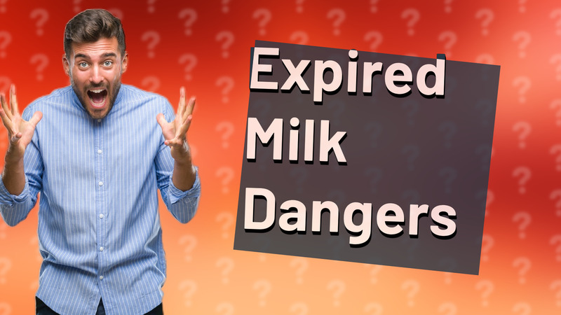 Expired Milk Dangers