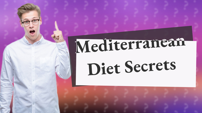 Mediterranean Diet Secrets