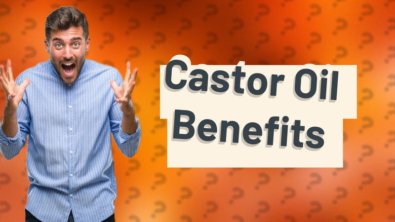 Castor Oil Benefits