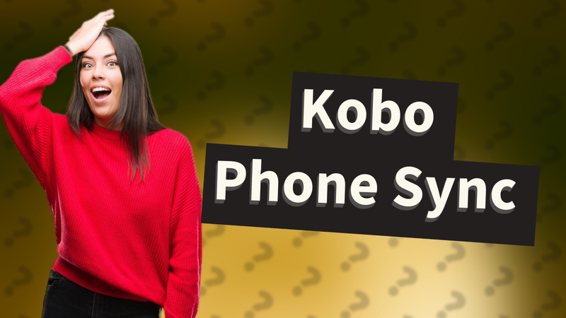 Kobo Phone Sync