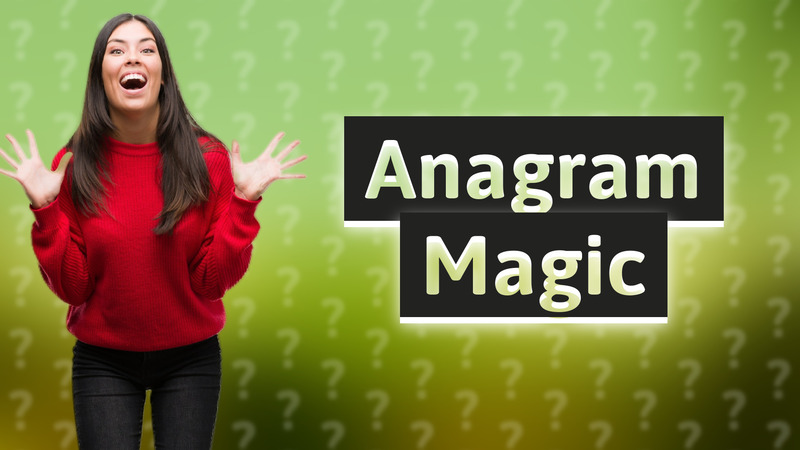 Anagram Magic