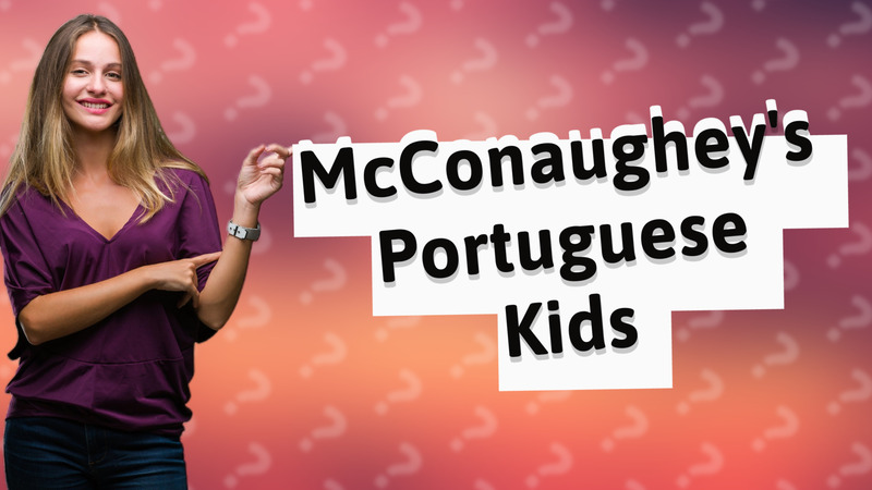 McConaughey's Portuguese Kids