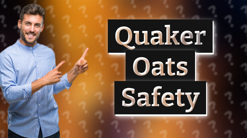 Quaker Oats Safety