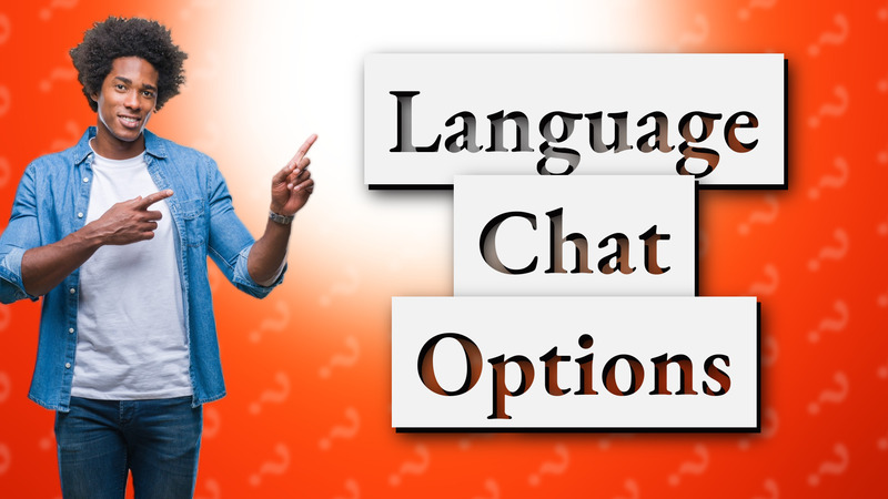 Language Chat Options