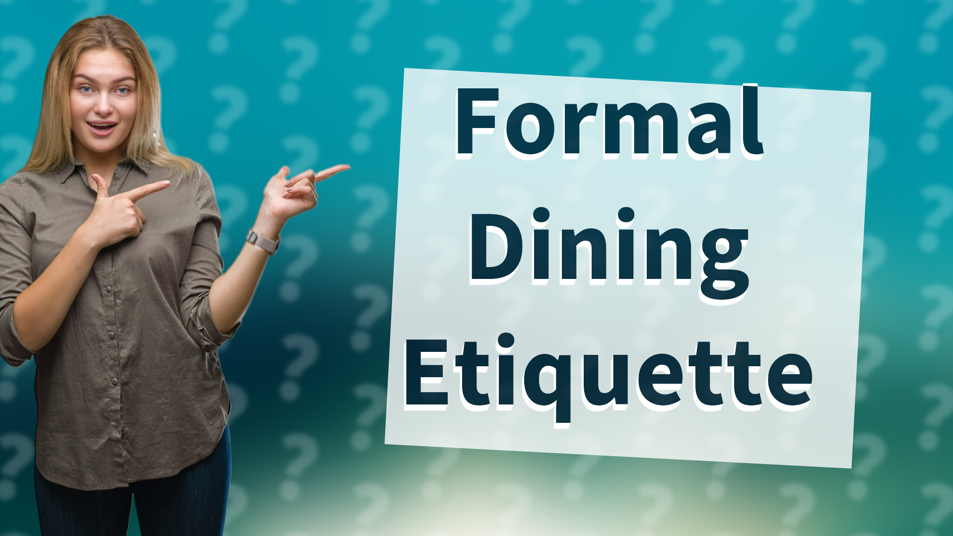 Formal Dining Etiquette