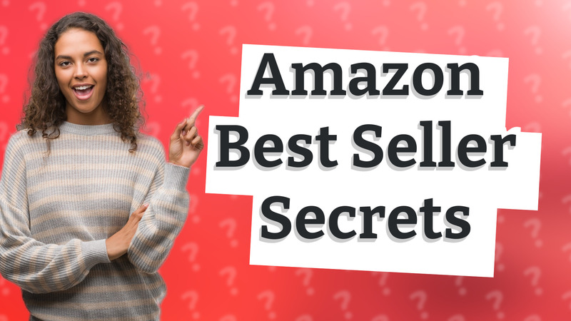 Amazon Best Seller Secrets