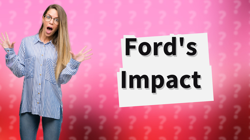 Ford's Impact