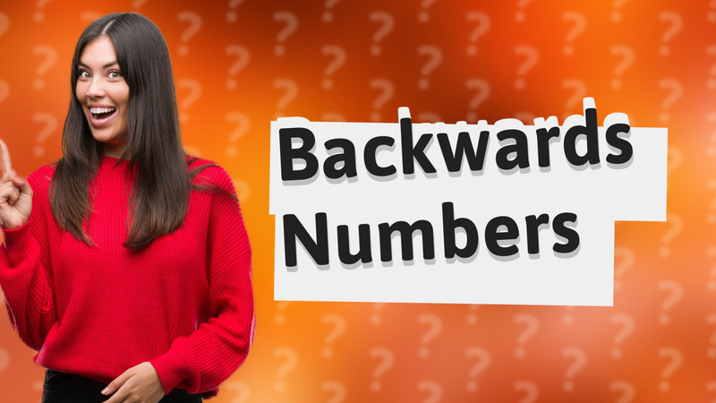 Backwards Numbers