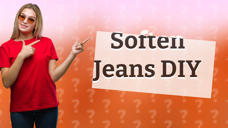 Soften Jeans DIY