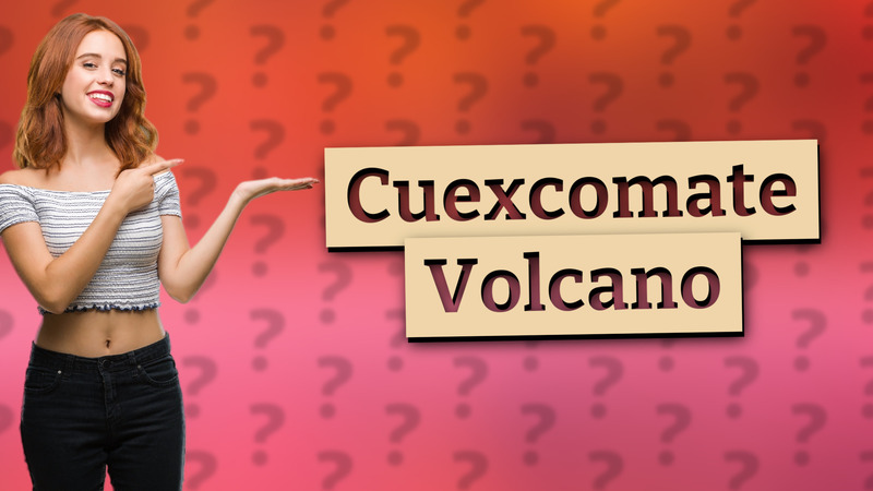 Cuexcomate Volcano