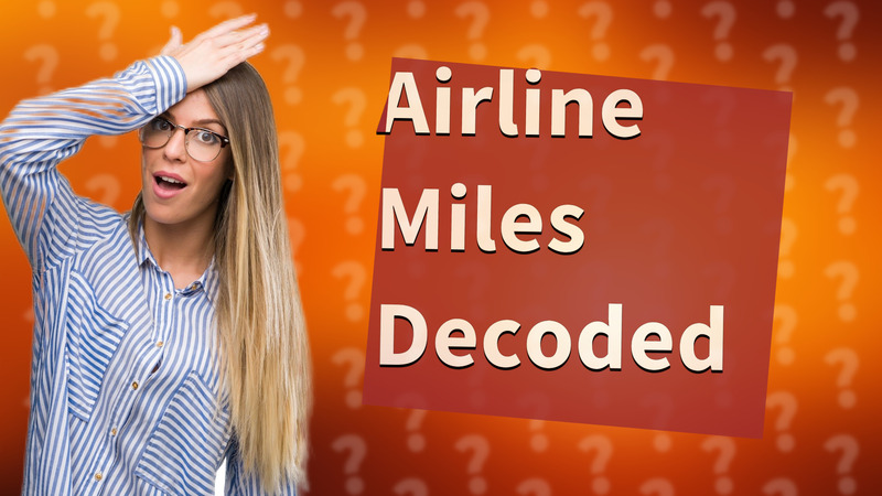 Airline Miles Decoded