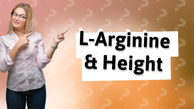 L-Arginine & Height