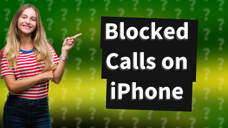 Blocked Calls on iPhone