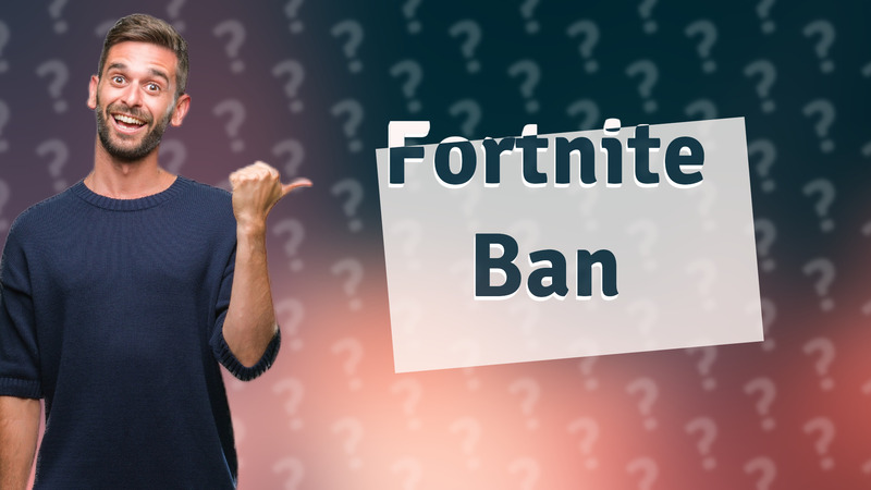 Fortnite Ban