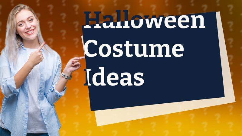 Halloween Costume Ideas