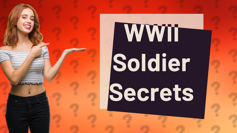 WWII Soldier Secrets