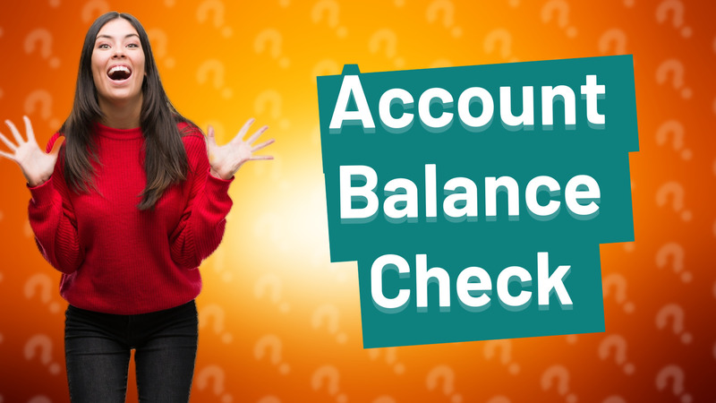Account Balance Check
